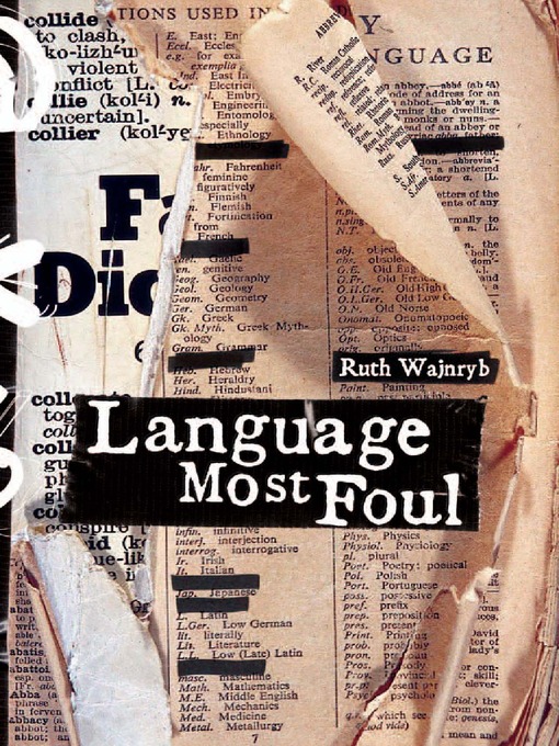 Title details for Language Most Foul by Ruth Wajnryb - Available